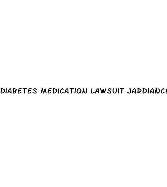 Diabetes Medication Lawsuit Jardiance | White Crane Institute