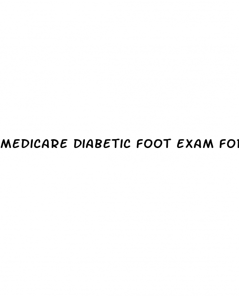 medicare-diabetic-foot-exam-form-family-medicine-white-crane-institute